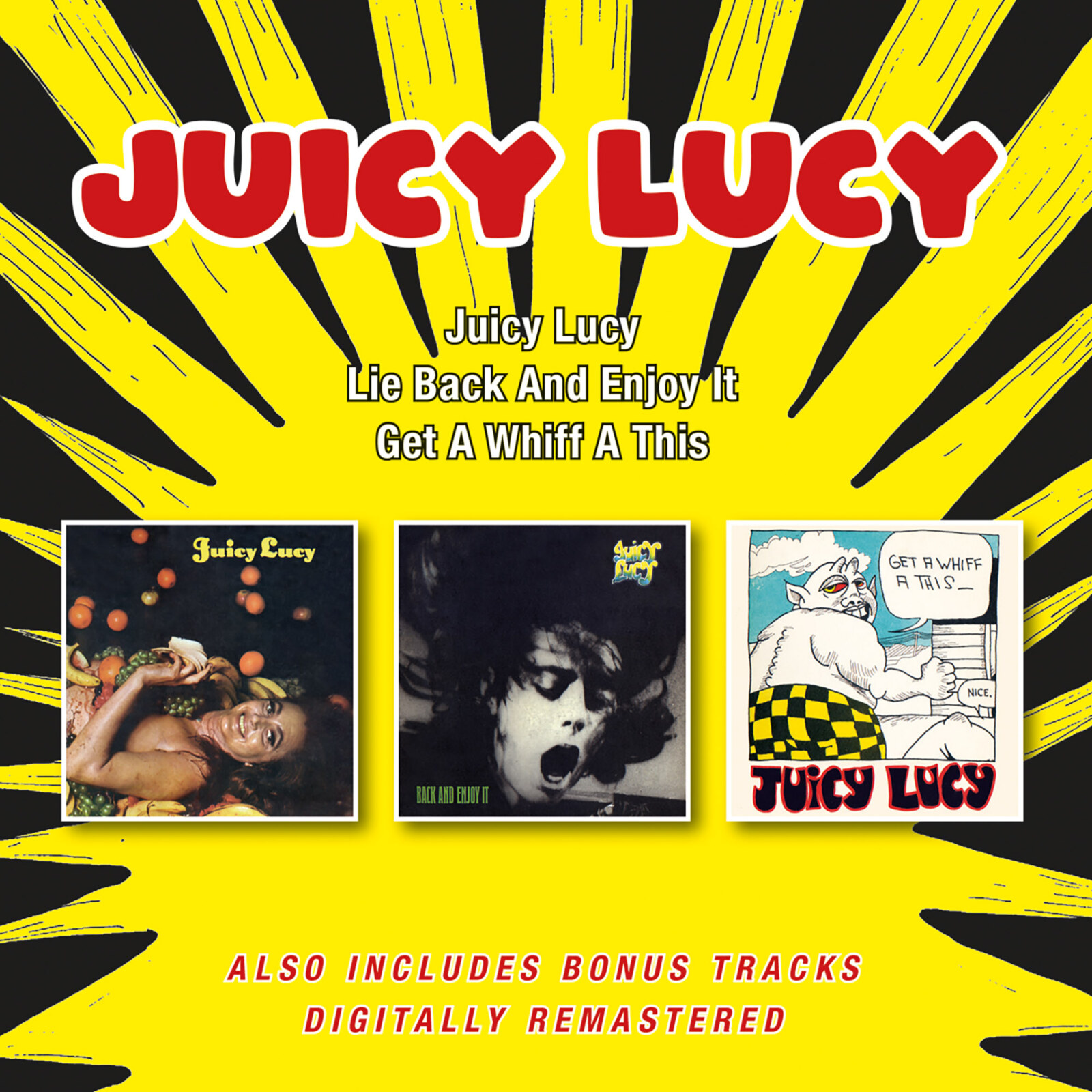 Juicy Lucy: 'Juicy Lucy' / 'Lie Back And Enjoy It' / 'Get A Whiff Juicy Lucy: 'Juicy Lucy' / 'Lie Back And Enjoy It' / 'Get A Whiff