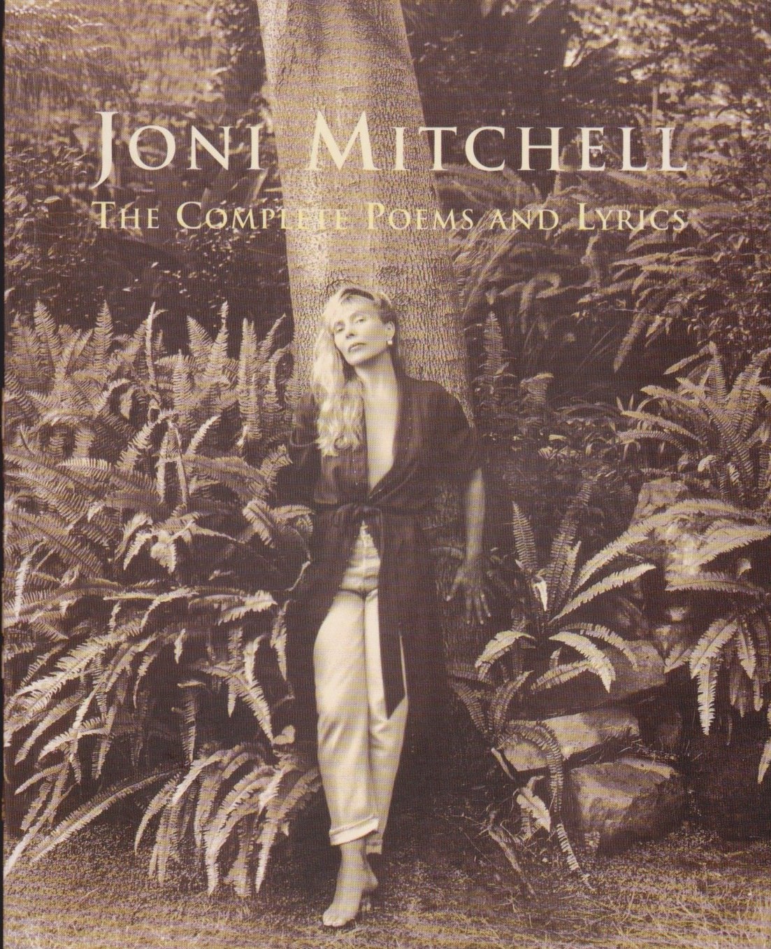 The Complete Poems And Lyrics' is completed by a Joni Mitchell Discogr...